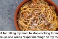 Woman Struggles To Get Her Weight Under Control, Buy Her Mom’s Experimental Cooking Is Not The Support She Desired