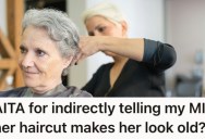 Daughter-In-Law Was Happy To Help Her Mother-In-Law Book In For A Hair Transformation, But When It Didn’t Go As The Woman Had Hoped, There Was Only One Person She Wanted To Blame