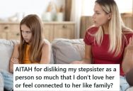 Her Stepsister Is Always Complaining And Causing Problems, So She Finally Told Her Parents That She Isn’t Going To Be Close To Her
