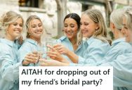 School Friend Group Drifted Apart Due To Silly Drama, So When A Friend Asked Her To Be A Bridesmaid, She Learned The Drama Never Left