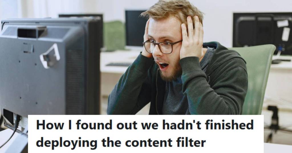 Man looking at his computer screen shocked because filters failed