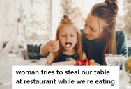 Couple With A Toddler Were Still Using Their Table At A Packed Diner, But A Woman Started Trying To Make Them Leave So She Could Sit