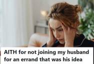 Wife Told Her Husband She Had A Headache And Didn’t Want To Run His Errand, But He Still Tried Guilt Tripping Her Into Going Anyway