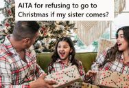 Her Adopted Sister Moved Back To Her Biological Parent’s House, So Now She’s Refusing To Come To Christmas If Her Sister Is There