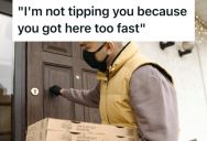 Pizza Delivery Guy Arrived At A House Too Quickly, So The Customer Didn’t Tip Him Because He Suspected The Pizza Wasn’t Fresh