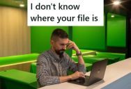Employee Called The Help Desk To Locate A File, But When The Tech Told Her How To Find It, She Got Upset And Hung Up