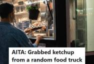 Customer Forgot Ketchup At A Food Truck, So He Reached For It At Another One. But The Owner Called Him Out For Taking Advantage.