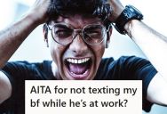 She Didn’t Text Her Boyfriend While He Was At Work, And He Got Upset About It, Saying That She Must Not Love Him