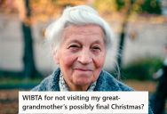 Young Man Hadn’t Seen His Extended Family In Years, But Now That His Great-Grandma Is Ill, Everyone Wants To Get Together