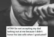 Her Father Is Grieving The Loss Of Her Mom And His Second Wife, But He Is Taking It Out On The Daughter, Who Finally Stood Up To Him At Thanksgiving