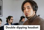 IT Worker Repeatedly Helped A User Fix Their Headset, But Then They Broke It For The Fourth Time And Things Got Tense