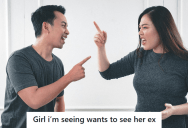 His New Date Wanted To Continue Seeing Her Ex, So He Told Her He Doesn’t Want To Be A Part Of That Messy Relationship