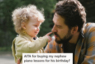 Sister-In-Law Refused To Let The Uncle Gift Her Son A Piano Lesson, And Instead Wanted Her Son To Learn Hockey