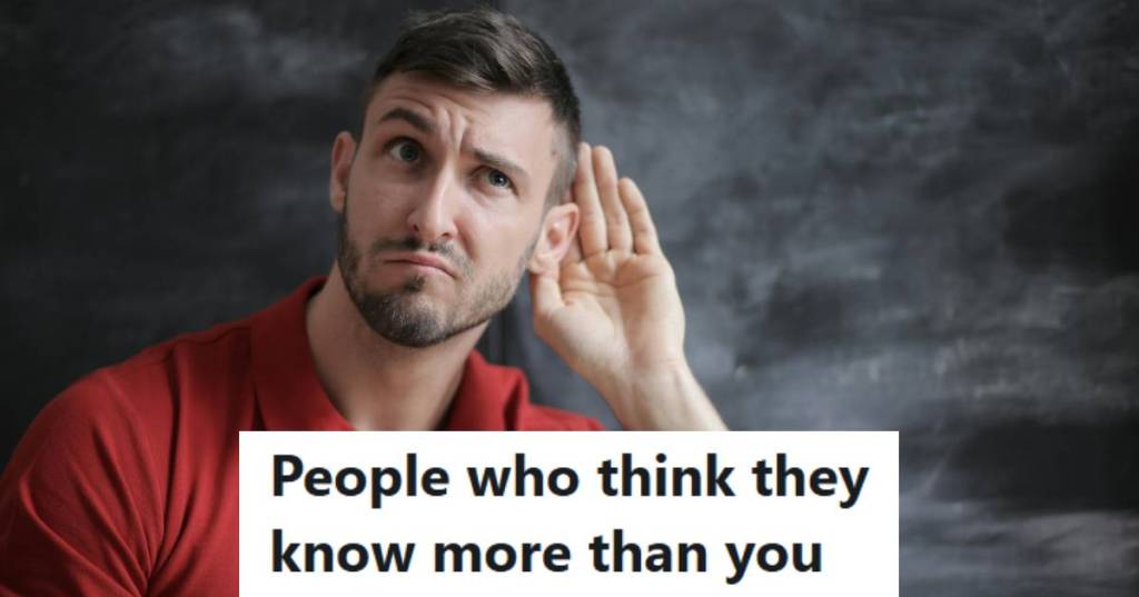 Man holding his ear after trying to help a know-it-all