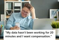 Tech Support Received A Call From A Customer Demanding Compensation For His Data Not Working For 20 Minutes, But The Amount He Received Was Less Than Expected