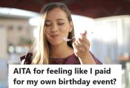 Friend Covered A Hotel Upgrade On Another Friend’s Birthday Trip, But Then Things Got Weird When Her Friends Used The Money To Fund Her 30th Birthday Dinner