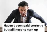 Employee Was Paid Incorrectly For Nearly Three Months, But His Employer Still Demanded Strict Attendance And Ignored The Ongoing Issues