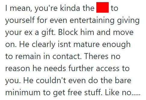 Rude Dude 1 Woman Arranged A Specific Time For Her Former Partner To Pick Up His Birthday Gift, But Then He Claimed She “Ruined His Birthday” When He Never Confirmed The Plan