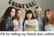 College Student Called Her Friend Selfish For Guilt Tripping Her About Seeing Other Friends, But The Ensuing Fight Might Have Gone Too Far