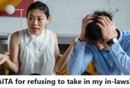Wife Refuses To Let Her In-Laws Move In With Them, So She Tells Her Husband’s Brothers To House Their Parents Themselves