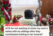 Woman Pays All Of The Final Service Costs When Her Mother Passes, But She Doesn’t Want To Share Her Mom’s Remains With Her Siblings