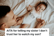 Teenage Dad Needs A Babysitter So He Can Go To A Construction Job, But His Sister Is Mad That He Didn’t Ask Her To Babysit