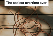 Employee Is Sent On Site With A Task That Should Be Easy To Complete, And It Ends Up Being The Easiest Overtime Ever
