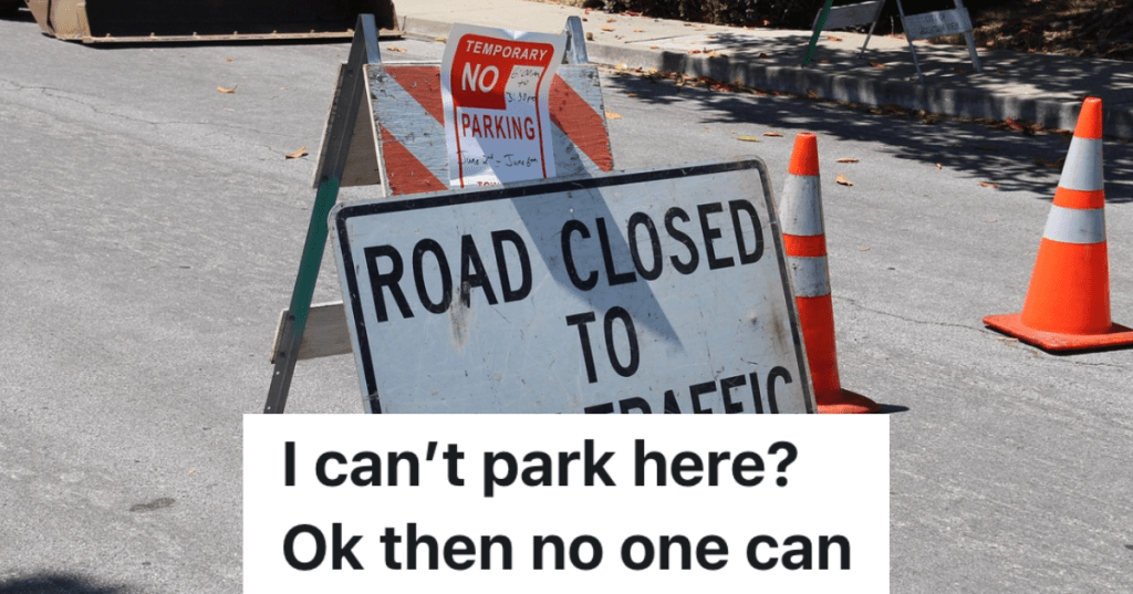 signs that read "no parking" and "road closed"