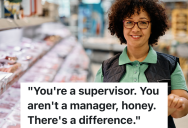 Crazy Customer Refuses To Believe Anything A Supervisor Says, And Wants To Speak To The Store Manager… But She’s Actually Talking To The Store Manager