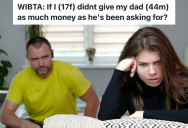 Teenage Girl Agrees To Pay Her Dad $200 Rent A Month, But He’s Irresponsible And Keeps Asking For More And More Money