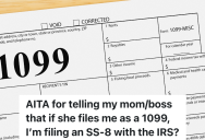 Daughter Is Upset That Her Mom Considers Her An Independent Contractor Instead Of An Employee, So She Tells Her She’ll Let The IRS Decide