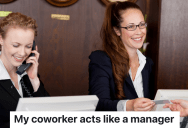 Hotel Front Desk Worker Acts Like She’s A Supervisor Even Though She’s Not, But She Really Doesn’t Even Know What She’s Doing
