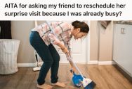 Woman Rejected Her Friend’s Unscheduled Visit Because She Was Cleaning Her Apartment, So She Was Accused Of Not Feeling The Vibes