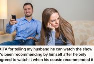 Woman Recommended Her Favorite Show To Her Husband For Years, But He Only Started Watching It After His Cousin Suggested It To Him