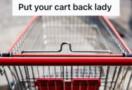 Customer Called Out A Stranger Who Left Her Cart In The Parking Lot, But Then She Demanded To Speak To “His Manager”