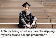 Woman Expected Her Parents To Attend Her Son’s Graduation, So She Felt Hurt That They Couldn’t Show Support But Could Go On Personal Vacations