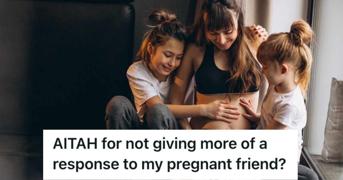 Woman Was Excited To Tell Her Friend About Her Fourth Pregnancy, But Her Friend Knows The Truth And Thinks Shes Being Incredibly Selfish Pregnant woman bonding with her kids