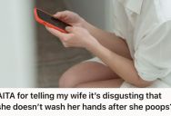 Husband Questioned His Wife’s Bathroom Hygiene During A Water Shutoff, And Was Shocked When She Admitted She Didn’t Always Wash Her Hands