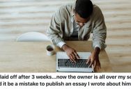 Employee Gets Laid Off And Boss Keeps Viewing His Substack, So He Wants To Publish A Scathing Essay He Wrote About Him