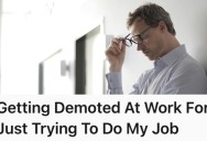 Assistant Manager Is Working Hard, But He Keeps Taking The Fall For His Incompetent Boss And Now He’s Being Demoted