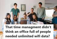 Contract Worker’s Management Chose The Cheapest WiFi Plan For A 20-Person Temporary Office, And The Internet Crashed Within An Hour, Forcing Them To Upgrade After Days Of Disruptions