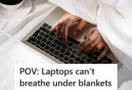 IT Friend Discovered Their Buddy’s Laptop Was Overheating Because It Was Suffocating Under Blankets, So They Cleaned It And Stopped The Meltdown