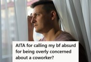 Woman’s Boyfriend Came Home Crying Over A Female Coworker, But She Didn’t Buy It When He Said It Was Because She Was Being Treated Unfairly