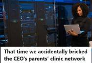 Apprentice Tried Setting Up A Demo Server Rack, But After Accidentally Pushing A Backup Image To The CEO’s Parents’ Live Clinic Network, They Took Down The Entire System And Forced The Company To Change Its Access Policies