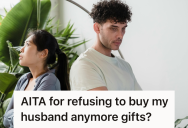Hubby Rejected Every Gift She Tried To Give Him For Years, So She Finally Stopped Playing His Mind Games And Refused To Buy Anything Else