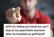 Man Tried To Be Kind By Giving His Friend A Place To Stay, But It Tore Their Friendship Apart When He Disrespected His Girlfriend