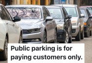 A Driver Parked In A Spot On A Public Street, But Another Person Demanded They Move Their Car Because It Was For Hotel Guests Only