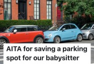 Couple Saves Their Babysitter A Parking Spot So She Won’t Have To Walk Far At Night, But Their Neighbor Thinks They’re Being Selfish