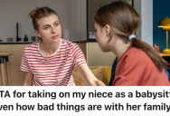 Sister Took On Her Brother’s Teenage Daughter As A Babysitter, But He’s Not Happy Because Things Are Tense Between Them