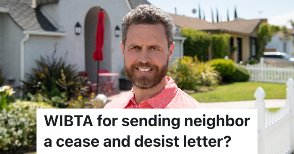 Entitled Neighbors Refuses To Respect A Homeowners Property, So He Wants To Send Him A Cease And Desist Letter To Take Care Of The Matter man standing in front of a house